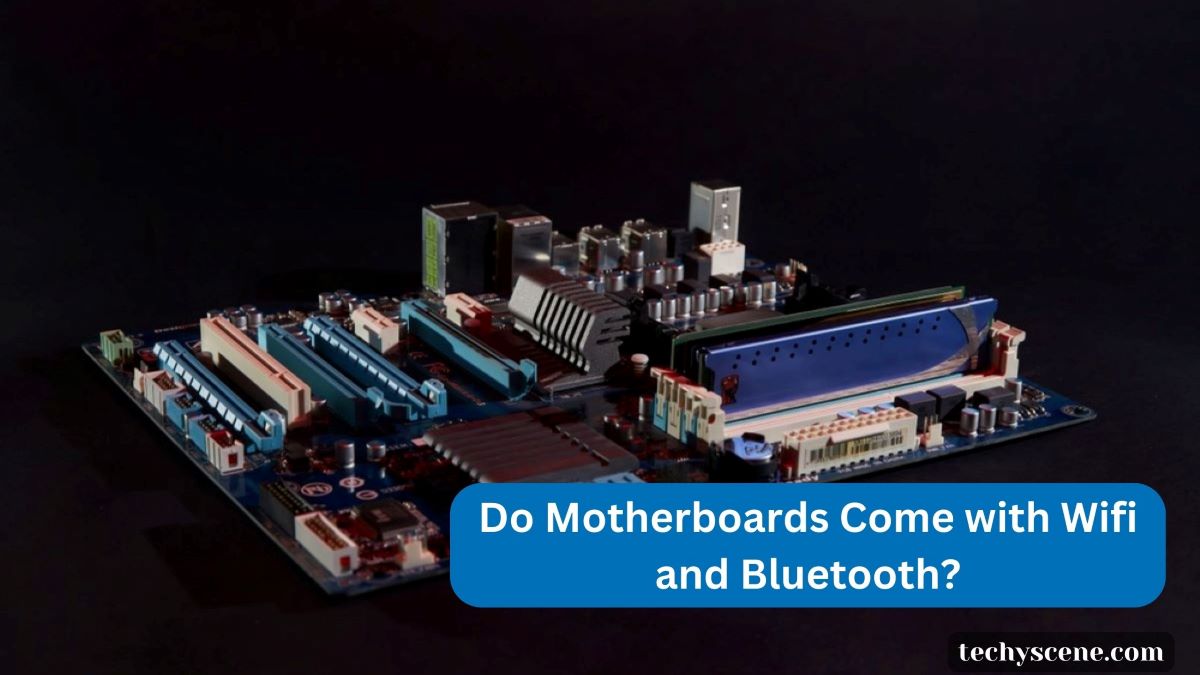 do motherboards come with wifi and bluetooth