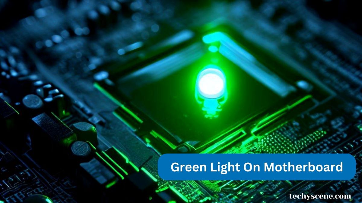 green light on motherboard