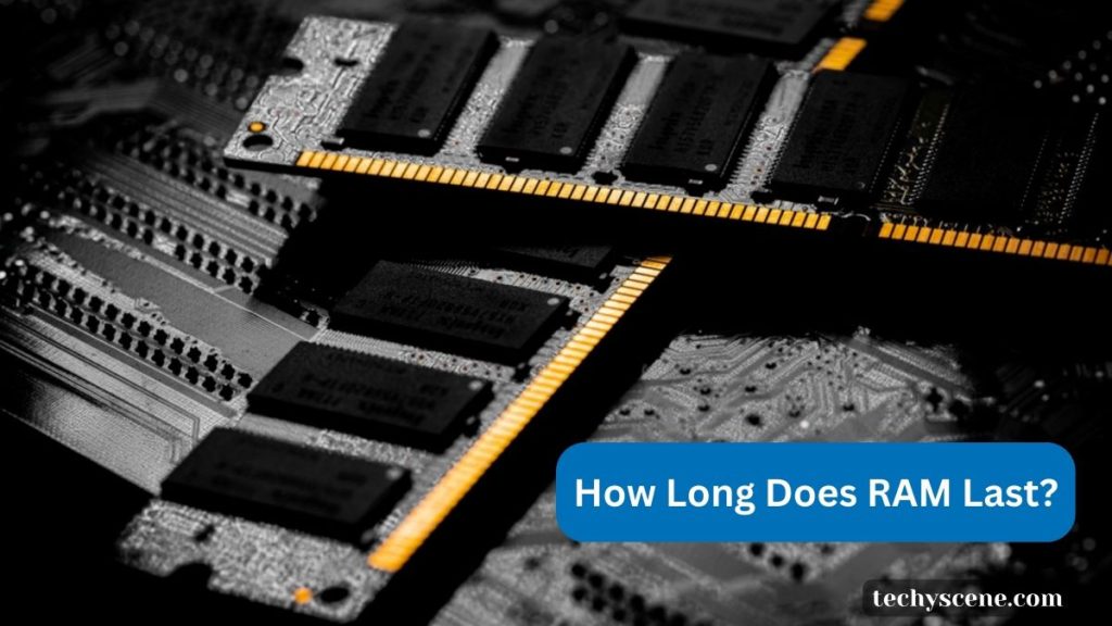 How Long Does RAM Last?