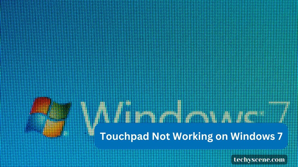 touchpad not working on windows 7