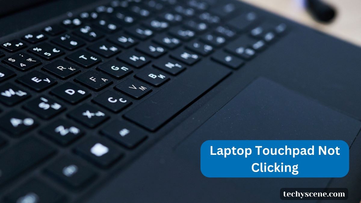 Laptop touchpad not clicking